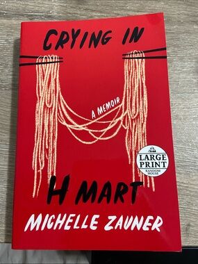 Crying in H Mart: A Memoir by Michelle Zauner, 2021 (Paperback)